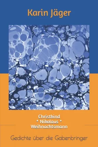 Cover: Christkind * Nikolaus * Weihnachtsmann: Gedichte über die Gabenbringer