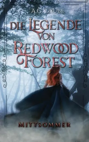 Die Legende von Redwood Forest: Mittsommer