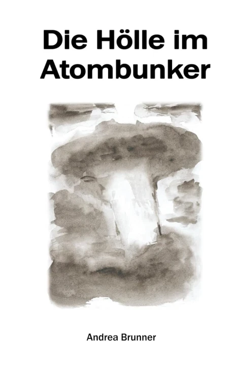 Die Hölle im Atombunker