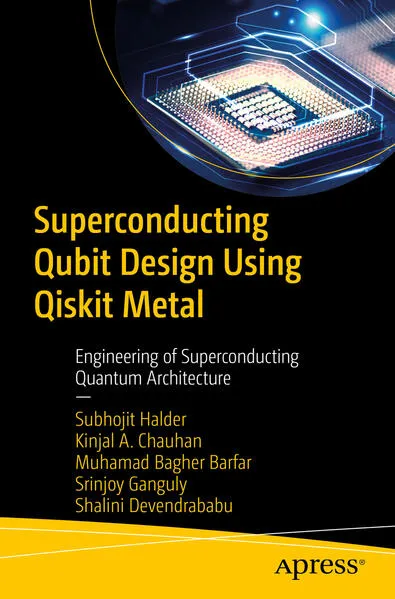Cover: Superconducting Qubit Design Using Qiskit Metal