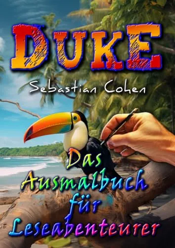 Duke - Das Ausmalbuch für Leseabenteurer: Lass deiner bunten Fantasie freien Lauf beim Ausmalen