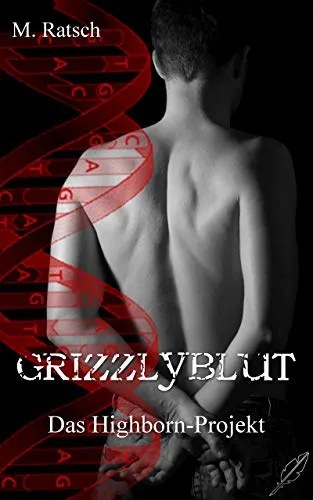 Grizzlyblut: Das Highborn-Projekt