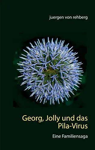 Georg, Jolly und das Pila-Virus: Eine Familiensaga
