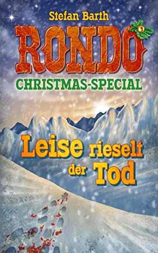 RONDO: Leise rieselt der Tod