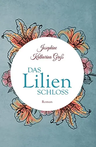 Das Lilienschloss