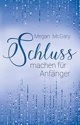 Schlussmachen für Anfänger