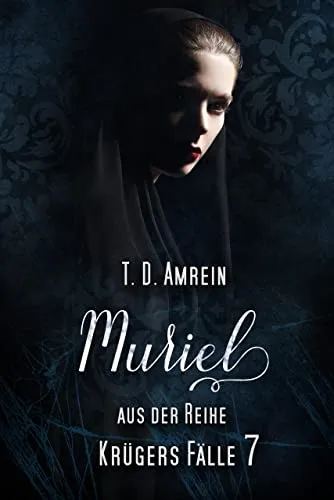 Muriel: Krügers Fälle 7