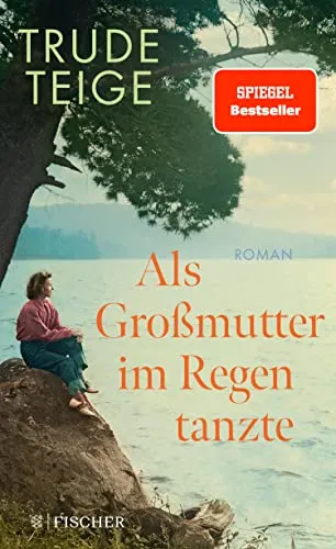 Als Großmutter im Regen tanzte: Roman | Der bewegende Bestseller aus Norwegen um ein unbekanntes Stück deutscher Geschichte