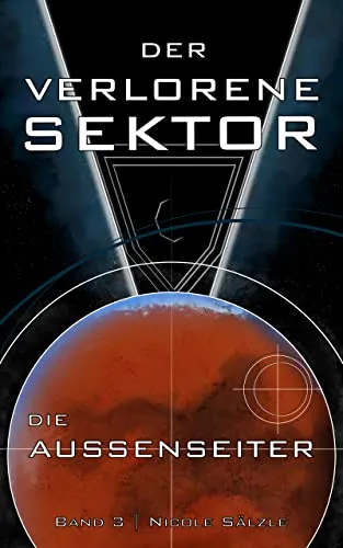 Der Verlorene Sektor: Die Außenseiter