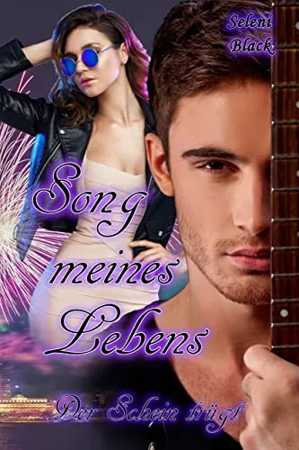 Der Schein trügt (Song meines Lebens 1)