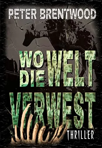 Wo die Welt verwest (Georgina-May-Reihe 6)