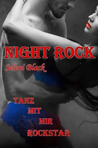 Night Rock: Tanz mit mir Rockstar