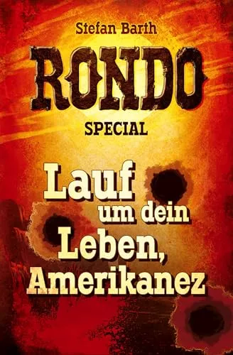 RONDO: Lauf um dein Leben, Amerikanez
