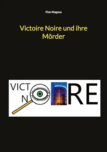 Victoire Noire und ihre Mörder