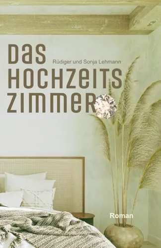 Das Hochzeitszimmer: Eine Familiensaga Trilogie - Koloniale Schicksale (Sally-Wheeler-Trilogie 1)