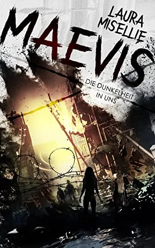 Maevis: Die Dunkelheit in uns (Schockierende und dystopische Realität) (Fear them)