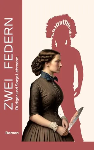 Zwei Federn: Eine Familiensaga - Trilogie - Indigene Schicksale (O'Brian-Familien-Trilogie 1)