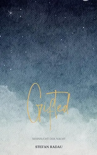 Gifted: Sehnsucht der Nacht (Gifted - Trilogie 2)