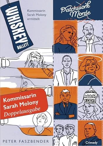 Kommissarin Sarah Molony , Band 1 + 2: Doppelband: "Whiskey-Ballett" und "Patchwork-Morde", Band 1 + 2