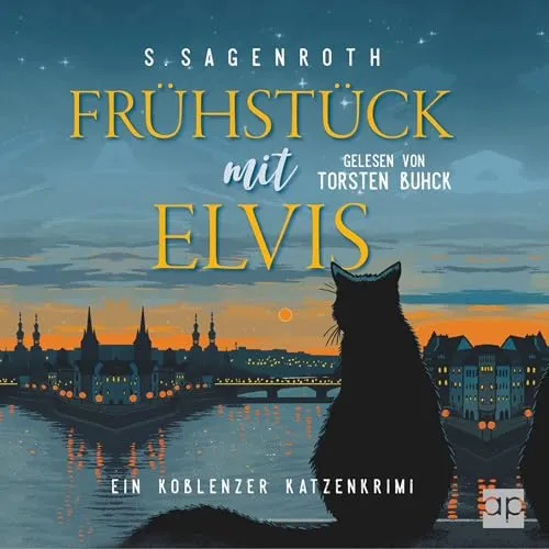 Frühstück mit Elvis: Ein Koblenzer Katzenkrimi