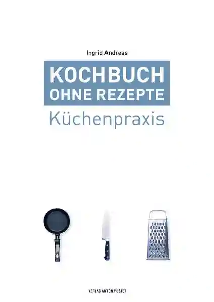 Reihe: Kochbuch ohne Rezepte