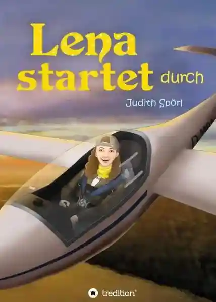 Reihe: Lena fliegt sich frei