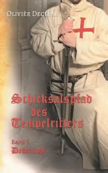 Reihe: Schicksalspfad des Tempelritters