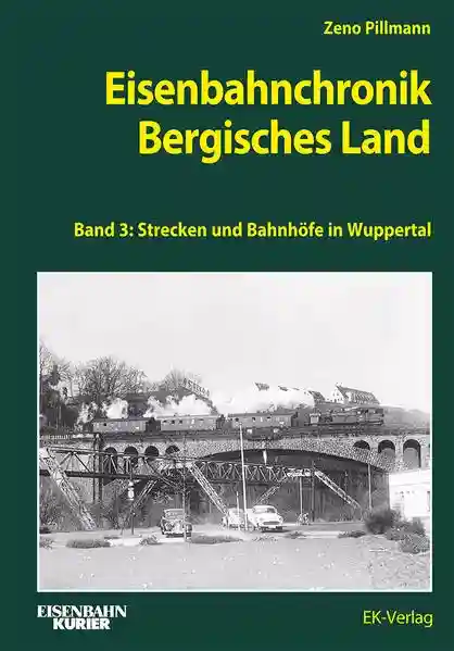 Reihe: Eisenbahnchronik Bergisches Land