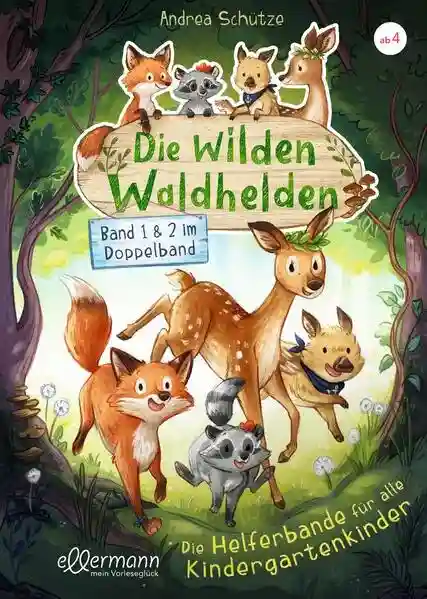 Reihe: Die wilden Waldhelden