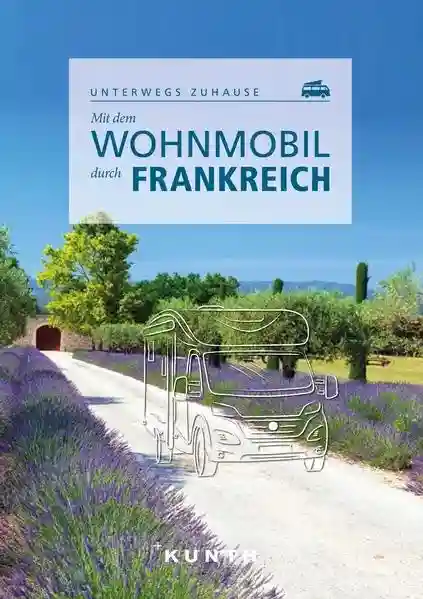 Reihe: KUNTH Mit dem Wohnmobil unterwegs