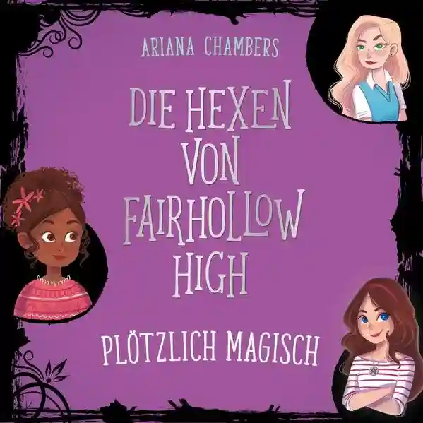 Reihe: Die Hexen von Fairhollow High