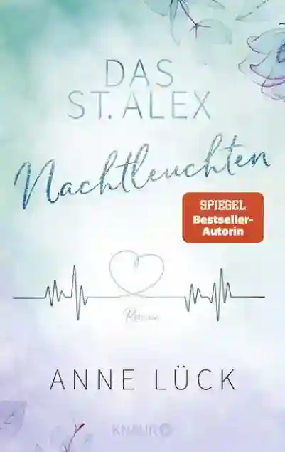 Reihe: Die New-Adult-Reihe Das St. Alex
