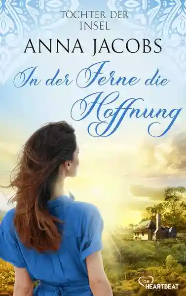 Reihe: Die fesselnde Auswanderer-Saga von Bestseller-Autorin Anna Jacobs