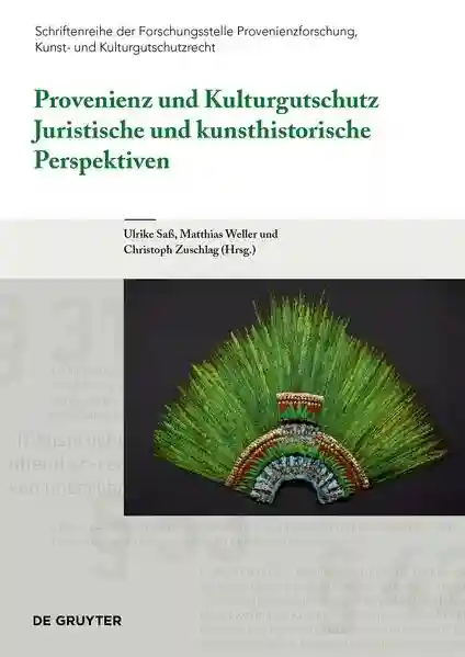 Reihe: Schriftenreihe der Forschungsstelle Provenienzforschung, Kunst- und Kulturgutschutzrecht