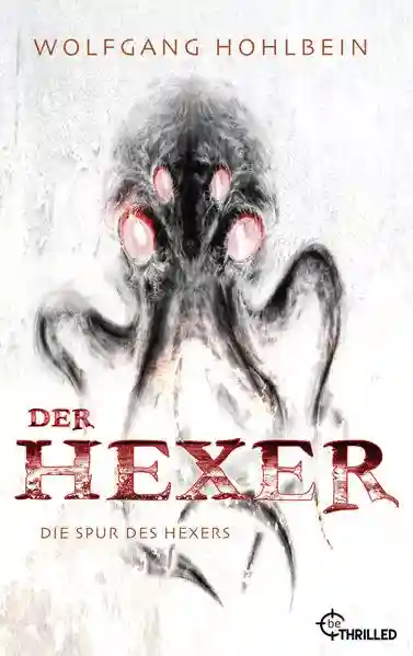 Reihe: Hexer-Saga von Bestseller-Autor Wolfgang Hohlbein
