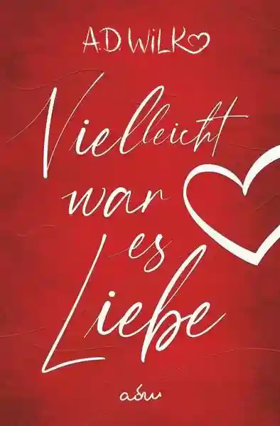 Reihe: Vielleicht ... Liebesroman Reihe