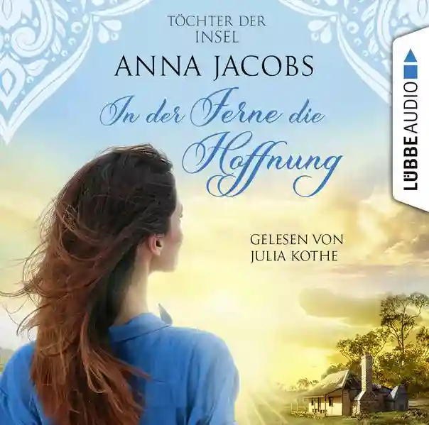 Reihe: Die fesselnde Auswanderer-Saga von Bestseller-Autorin Anna Jacobs