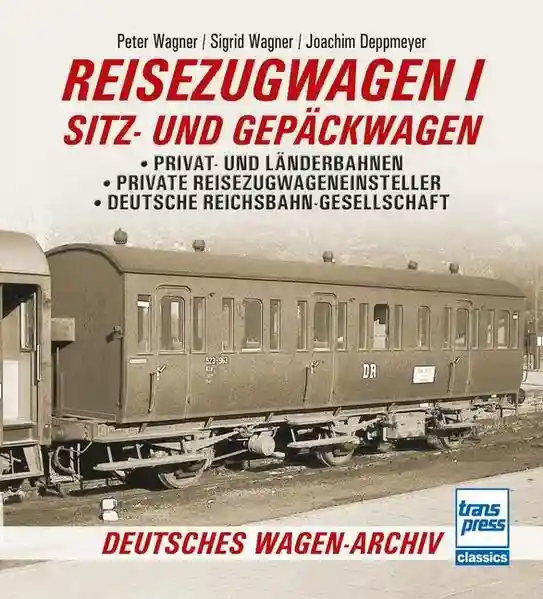 Reihe: Deutsches Wagen-Archiv