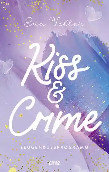 Reihe: Kiss & Crime-Dilogie