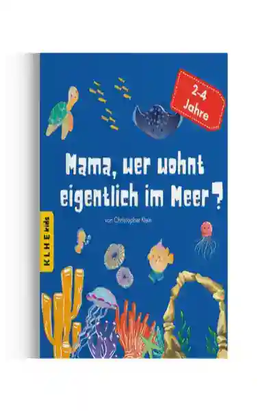 Reihe: KLHE kids. "Mama, wer wohnt eigentlich..?"