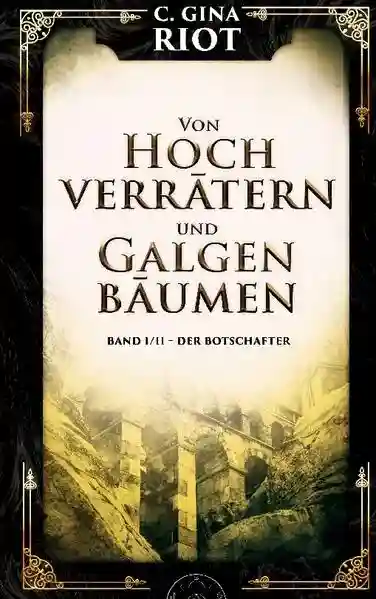 Reihe: Von Hochverrätern und Galgenbäumen