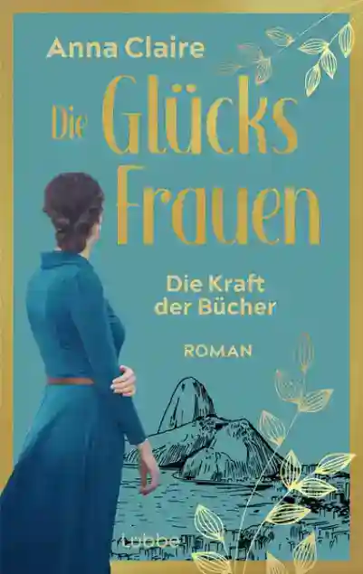 Reihe: Die Glücksfrauen-Saga