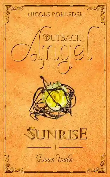 Reihe: Outback Angel - Sunrise