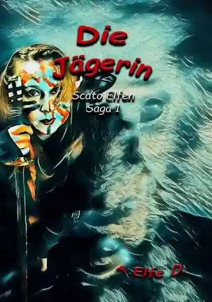 Reihe: Scato Elfen Saga