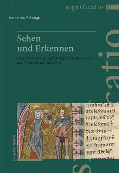 Reihe: significatio · Beiträge zur Bedeutungsbildung in vormodernen Texten