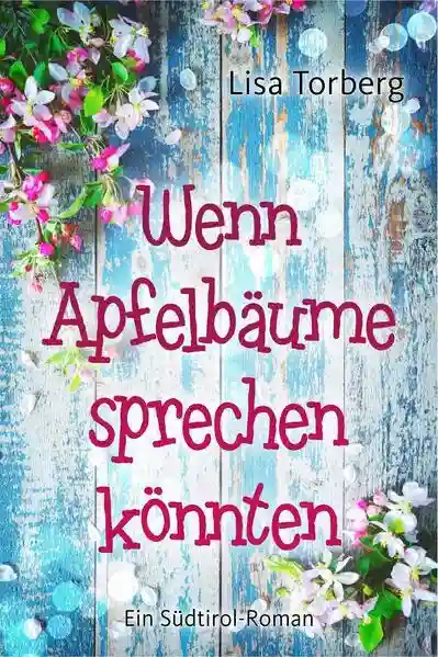 Reihe: Verliebt in Südtirol