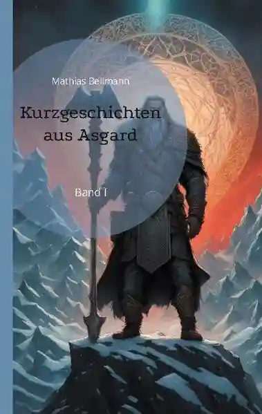 Reihe: Kurzgeschichten aus Asgard
