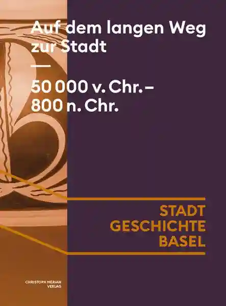 Reihe: Stadt.Geschichte.Basel
