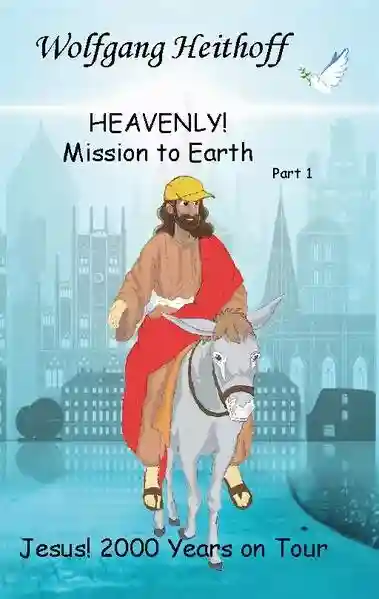 Reihe: HEAVENLY! Mission to Earth