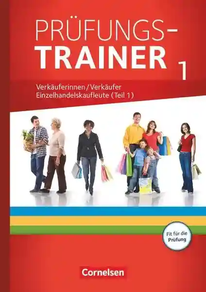 Reihe: Ausbildung im Einzelhandel - Ausgabe 2017, Zu allen Ausgaben, Prüfungstrainer